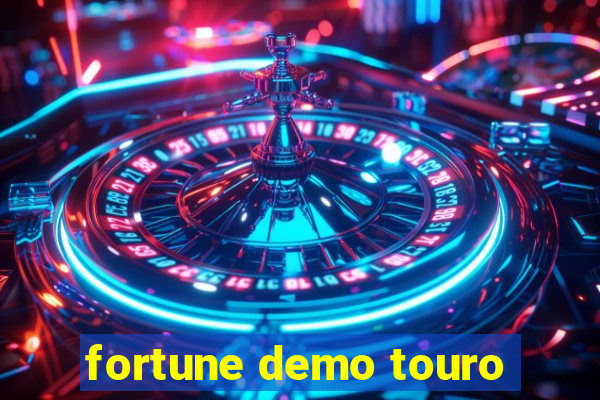 fortune demo touro