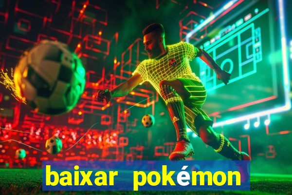 baixar pokémon mundos elementais