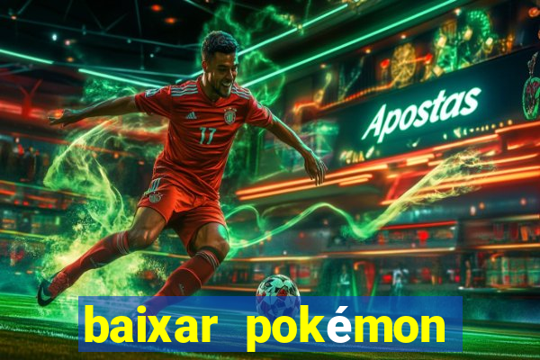 baixar pokémon mundos elementais