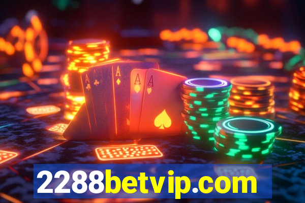 2288betvip.com