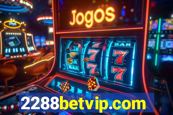 2288betvip.com