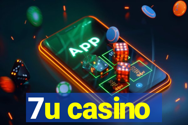 7u casino