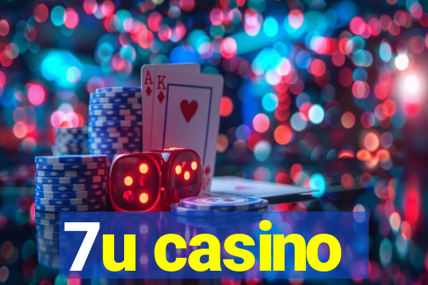 7u casino