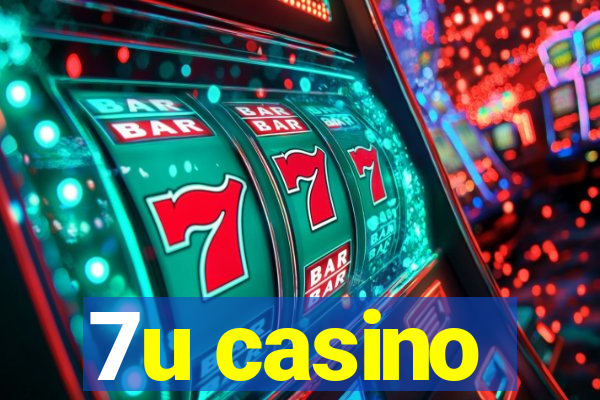 7u casino