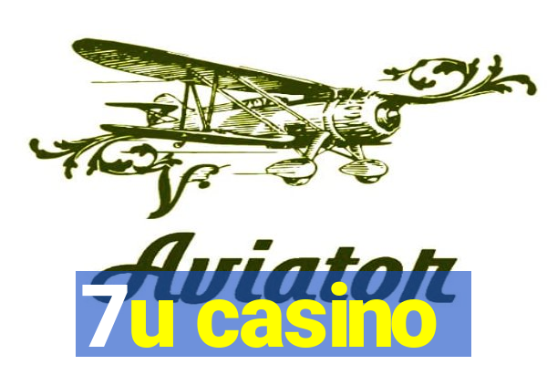 7u casino