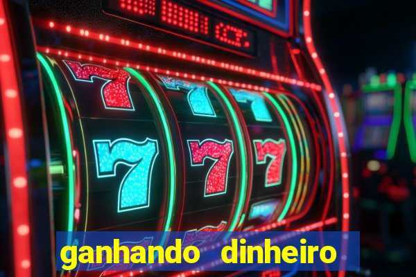 ganhando dinheiro jogando online