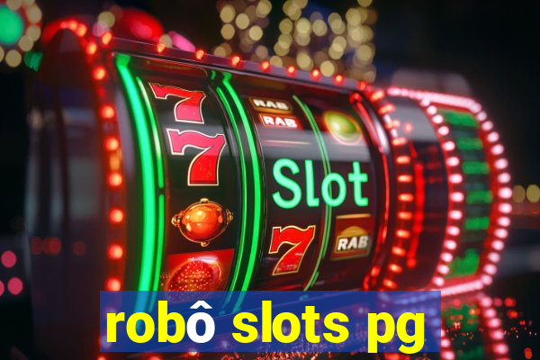 robô slots pg