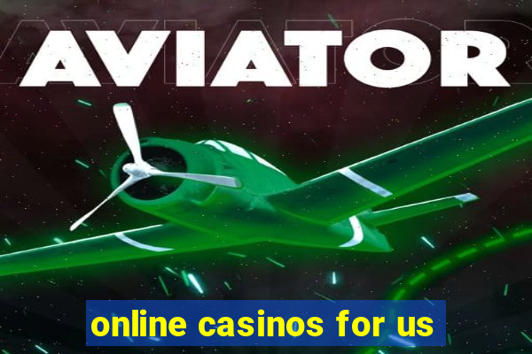 online casinos for us