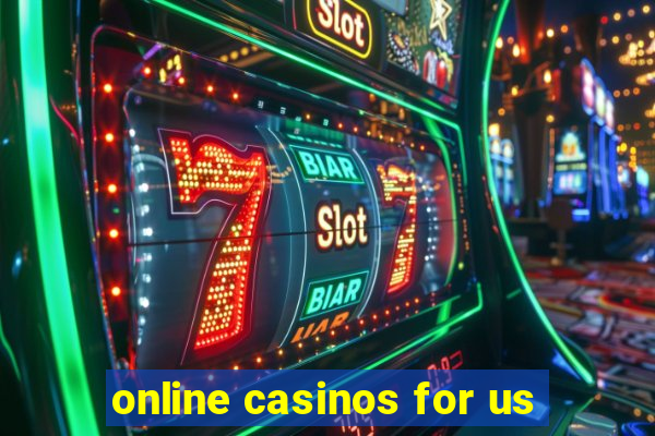 online casinos for us