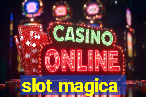 slot magica