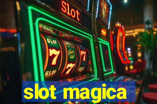 slot magica