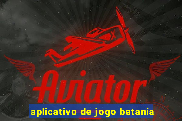 aplicativo de jogo betania