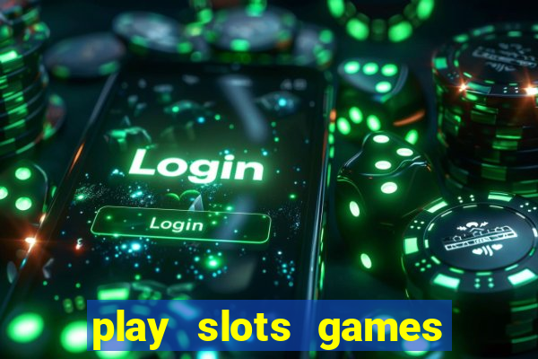 play slots games for free