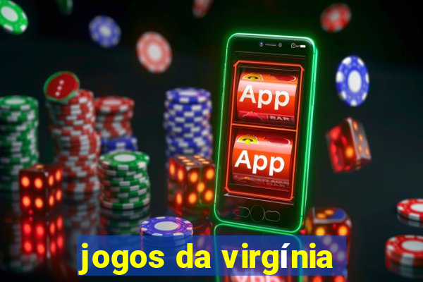 jogos da virgínia