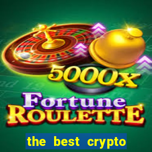 the best crypto casino vip