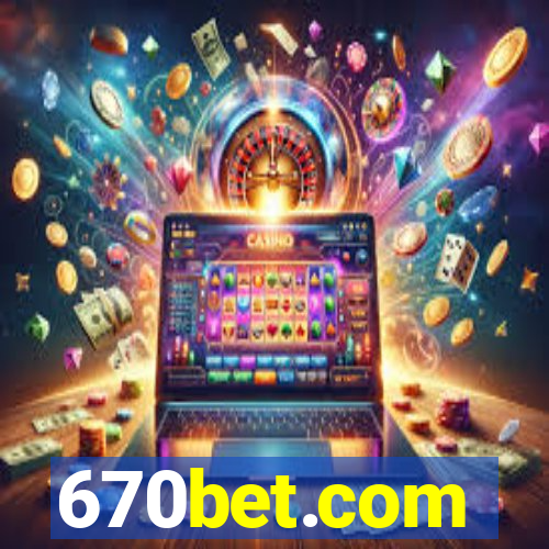 670bet.com