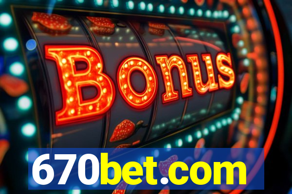 670bet.com