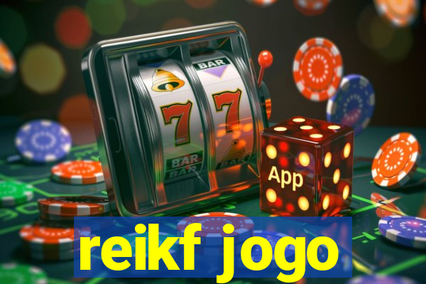 reikf jogo