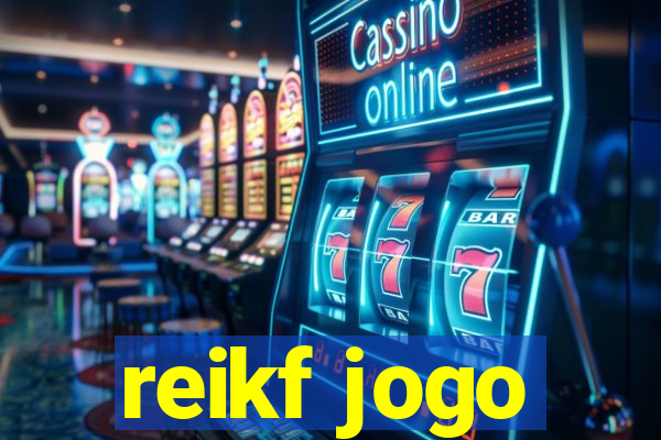 reikf jogo