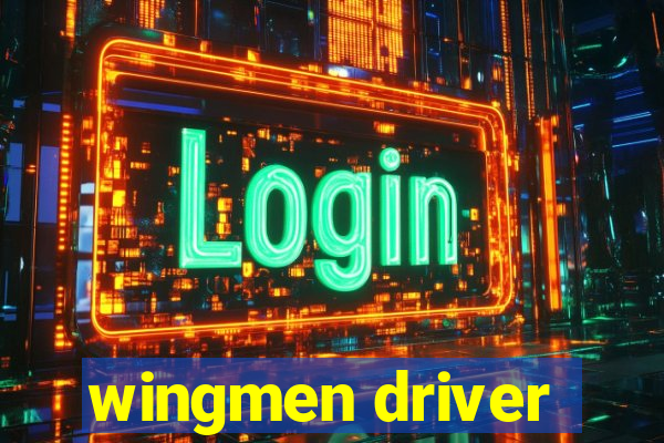 wingmen driver