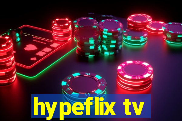 hypeflix tv