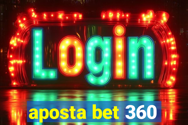 aposta bet 360