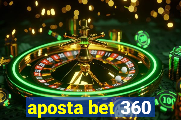 aposta bet 360