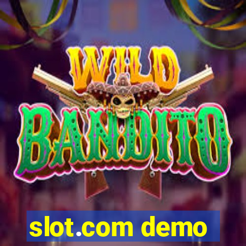 slot.com demo