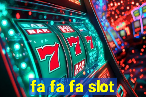 fa fa fa slot