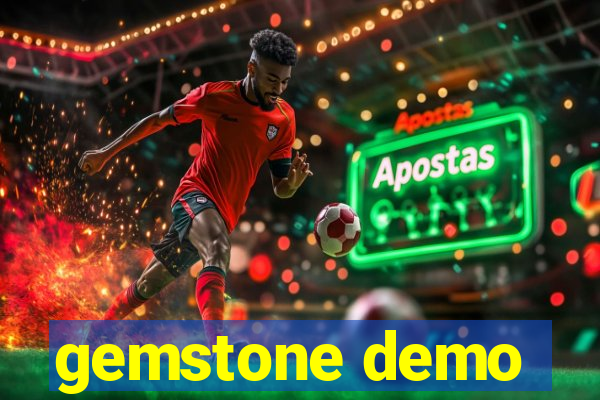 gemstone demo