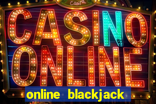 online blackjack casino games