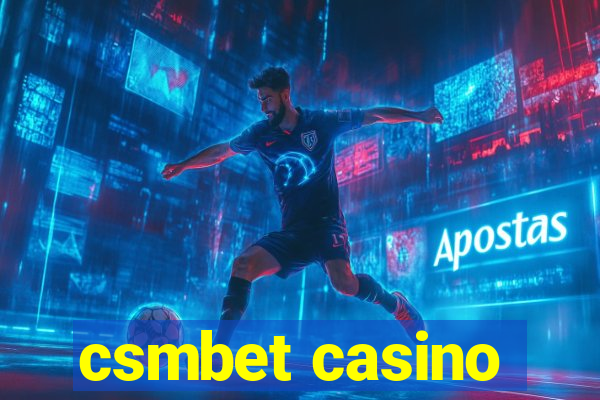 csmbet casino