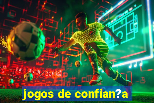 jogos de confian?a