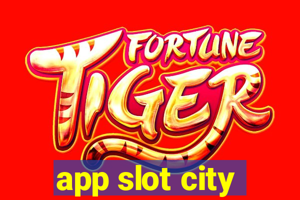 app slot city