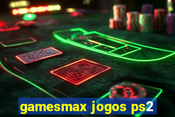 gamesmax jogos ps2