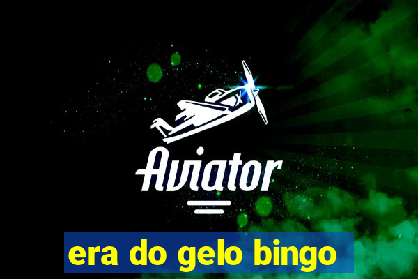 era do gelo bingo