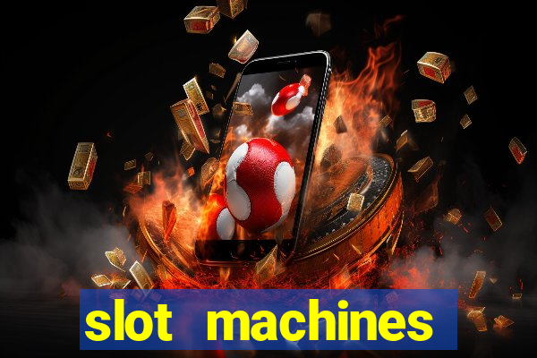 slot machines casino slots