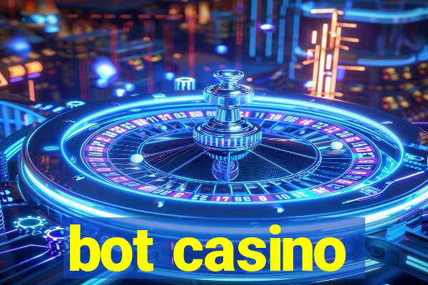 bot casino