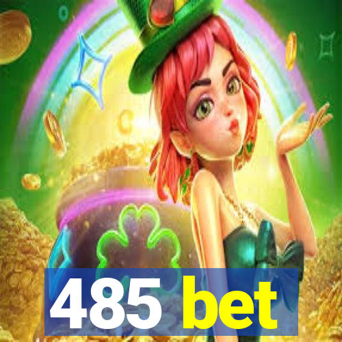 485 bet