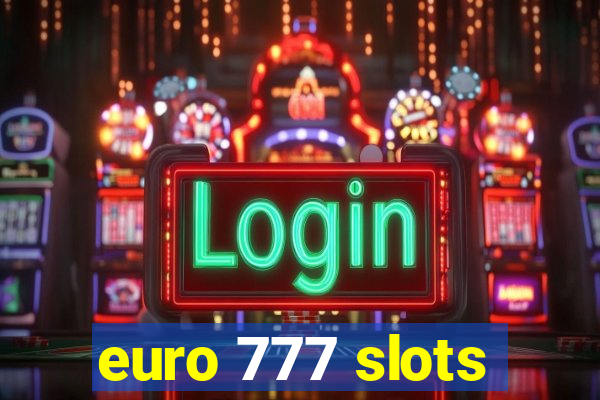 euro 777 slots