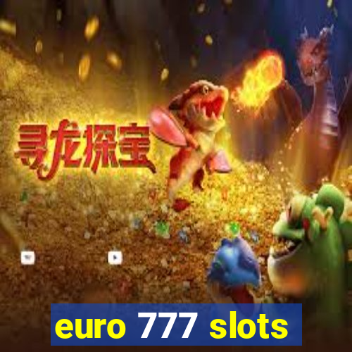 euro 777 slots