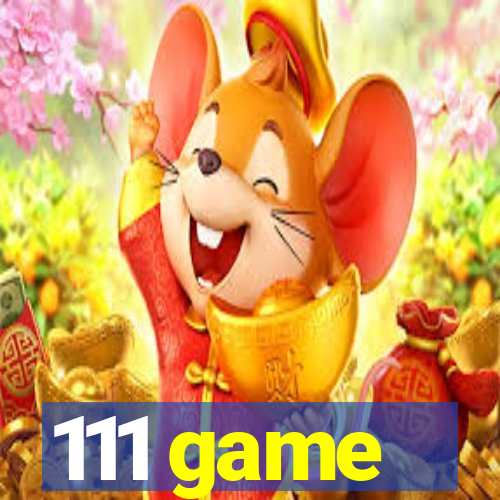 111 game