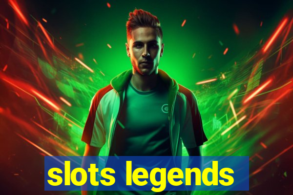 slots legends