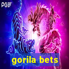 gorila bets