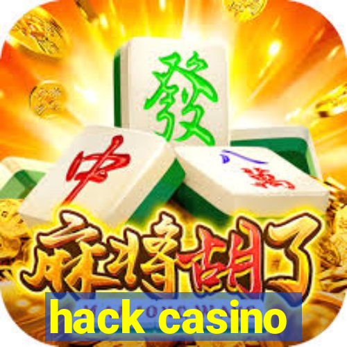 hack casino