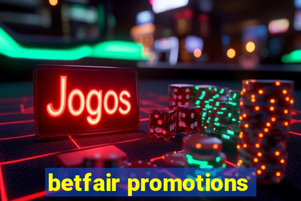 betfair promotions