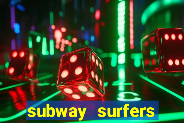 subway surfers aposta 1 real