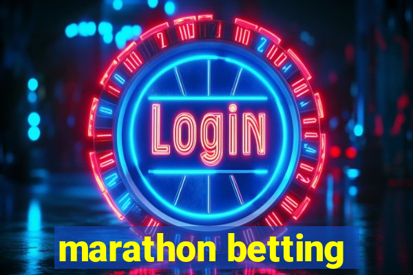 marathon betting