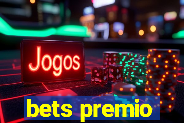 bets premio