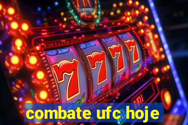 combate ufc hoje